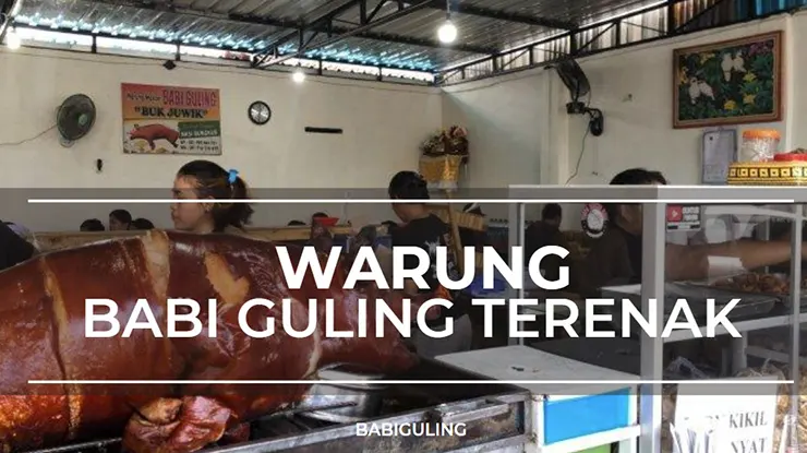 Warung Babi Guling Terenak di Indonesia Update