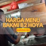 Harga Menu Bakmi B2 Hoya Terbaru